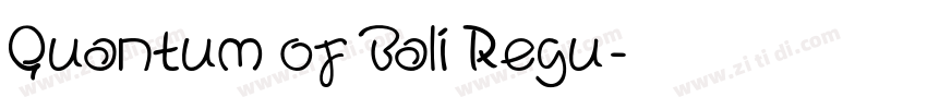 Quantum of Bali Regu字体转换